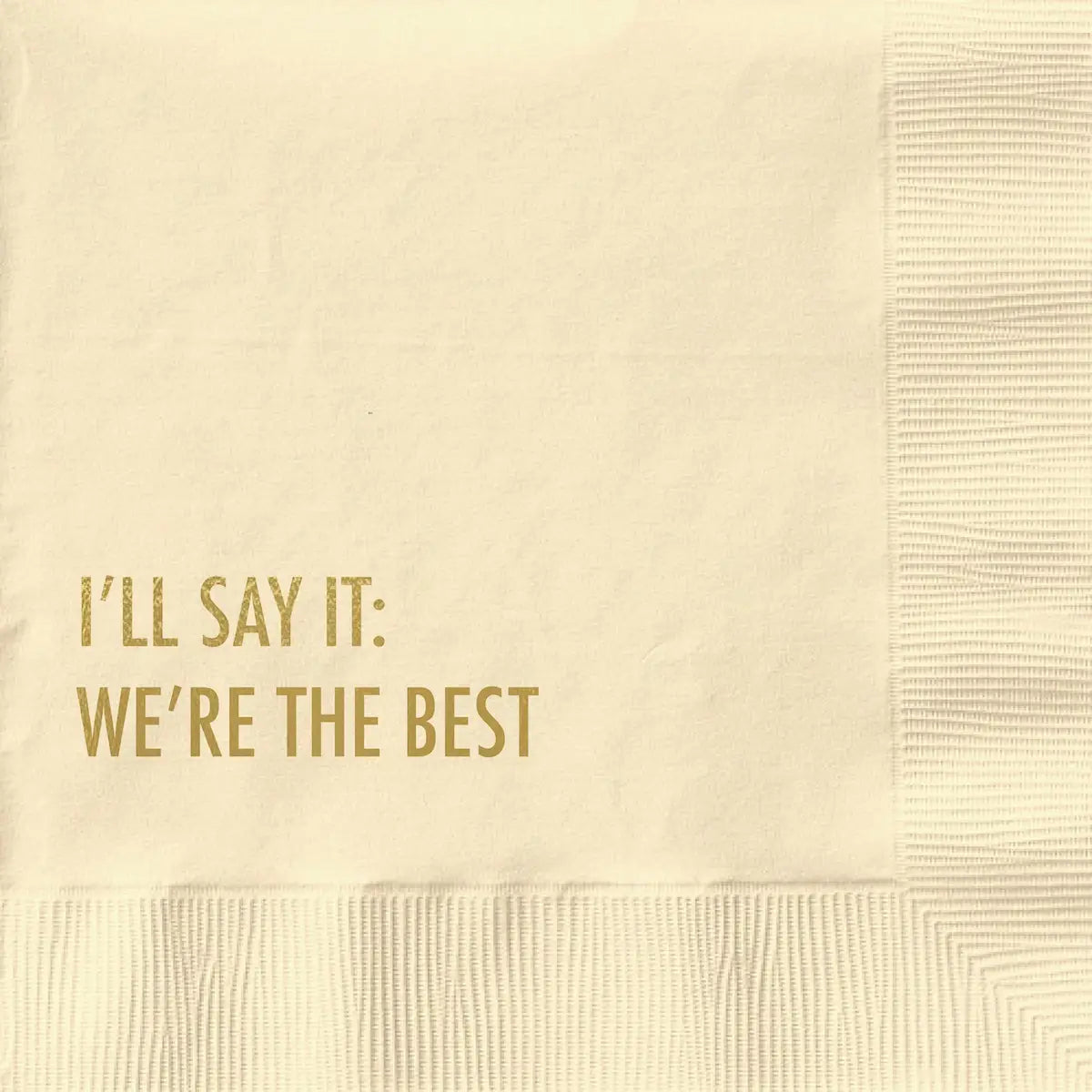 WE'RE THE BEST COCKTAIL NAPKINS