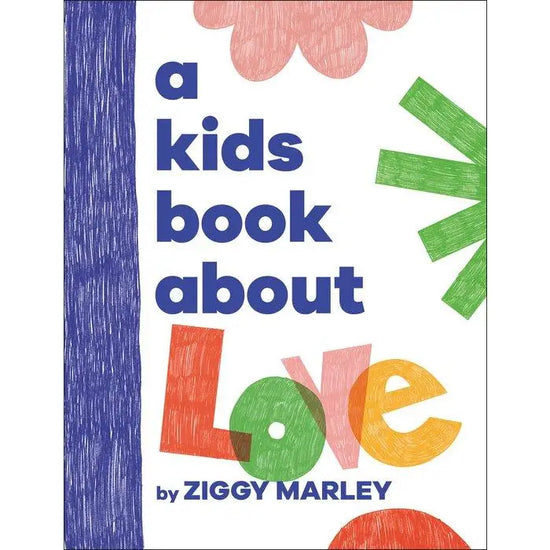 A KIDS BOOK ABOUT LOVE
