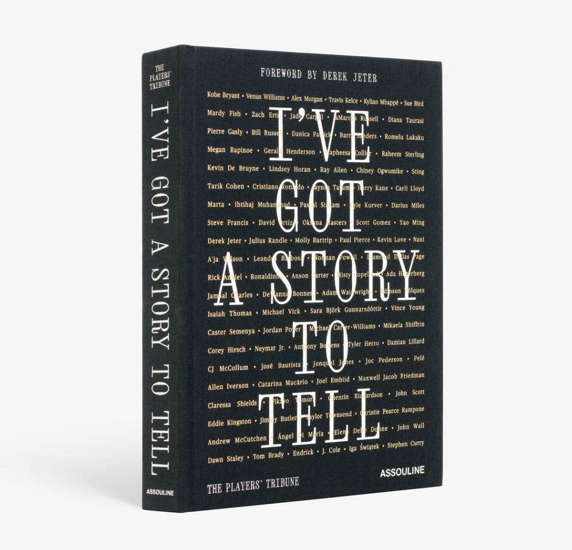 THE PLAYERS' TRIBUNE: I'VE GOT A STORY TO TELL - ASSOULINE CLASSICS COLLECTION