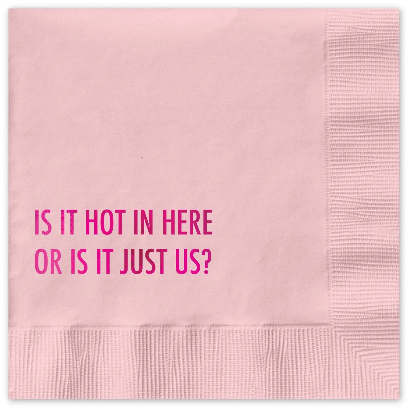 HOT IN HERE COCKTAIL NAPKINS