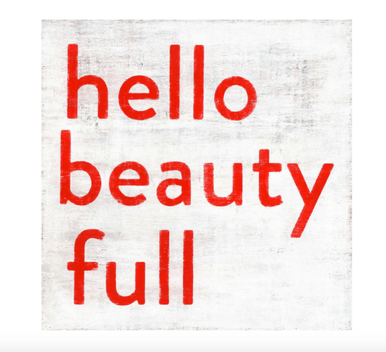 Load image into Gallery viewer, SMALL HELLO BEAUTY FULL ART PRINT
