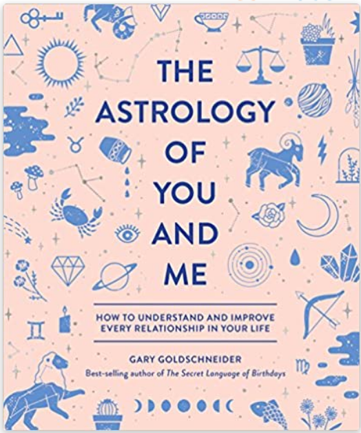 THE ASTROLOGY OF YOU AND ME