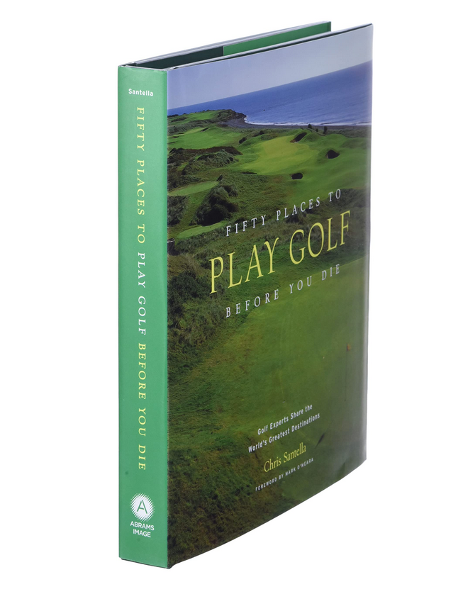 FIFTY PLACES TO GOLF BEFORE YOU DIE