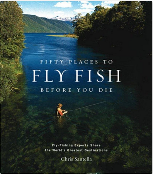 FIFTY PLACES TO FLY FISH