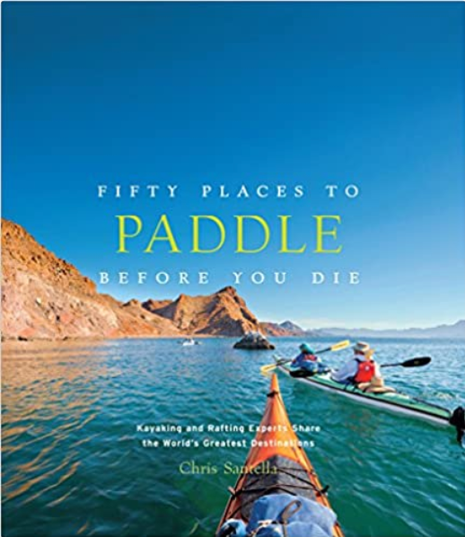 FIFTY PLACES TO PADDLE